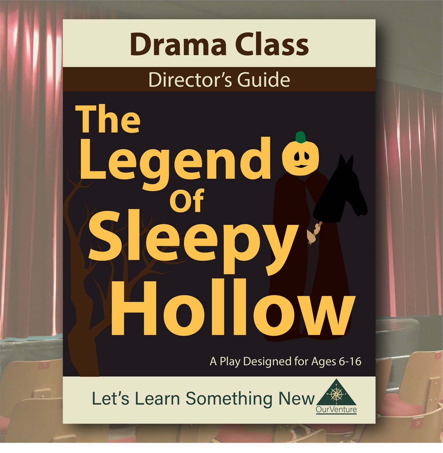 Original Script for School and Community Plays: The Legend of Sleepy Hallow (Director's Guide)